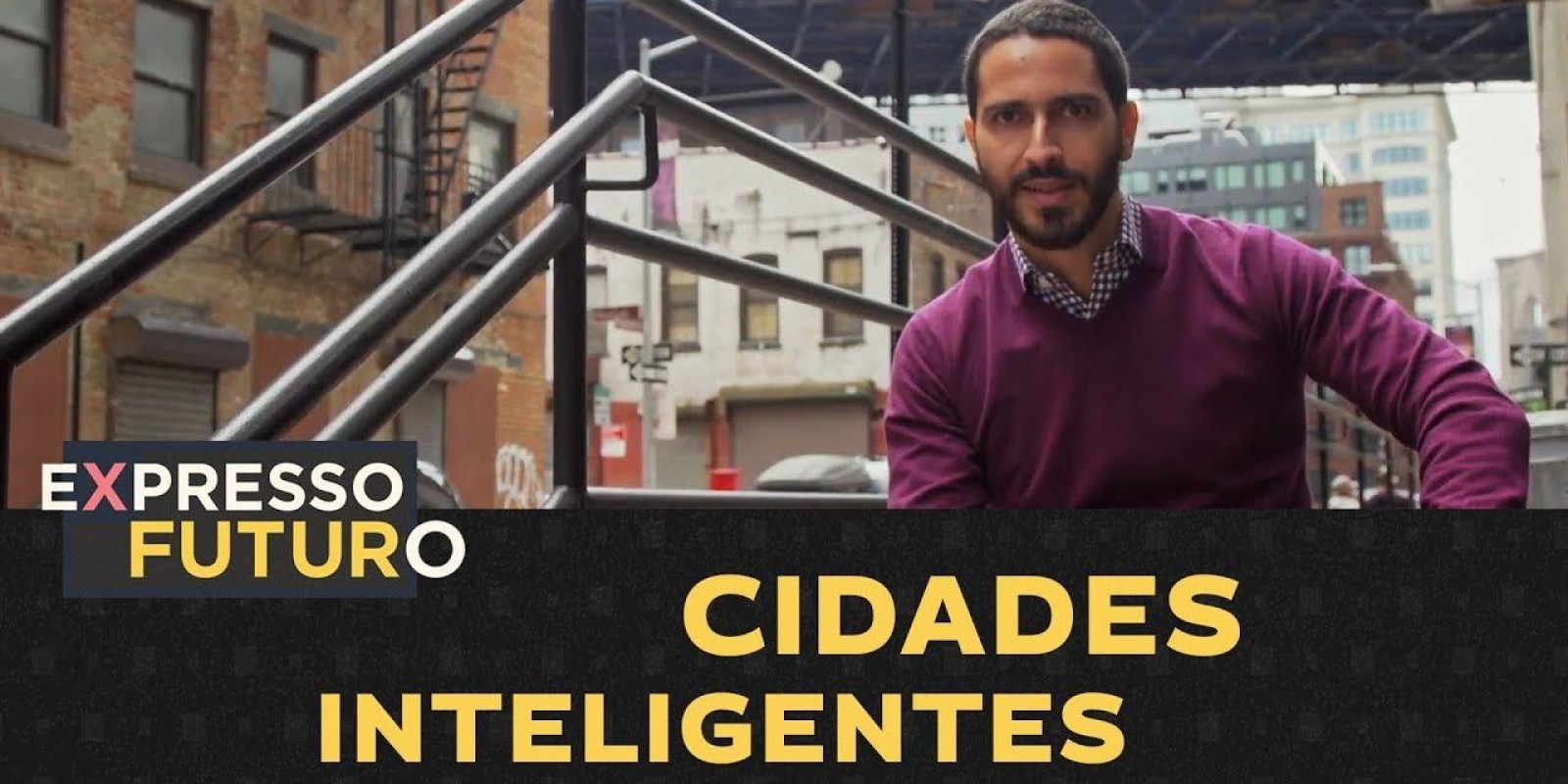 Cidades Inteligentes | Expresso Futuro Com Ronaldo Lemos